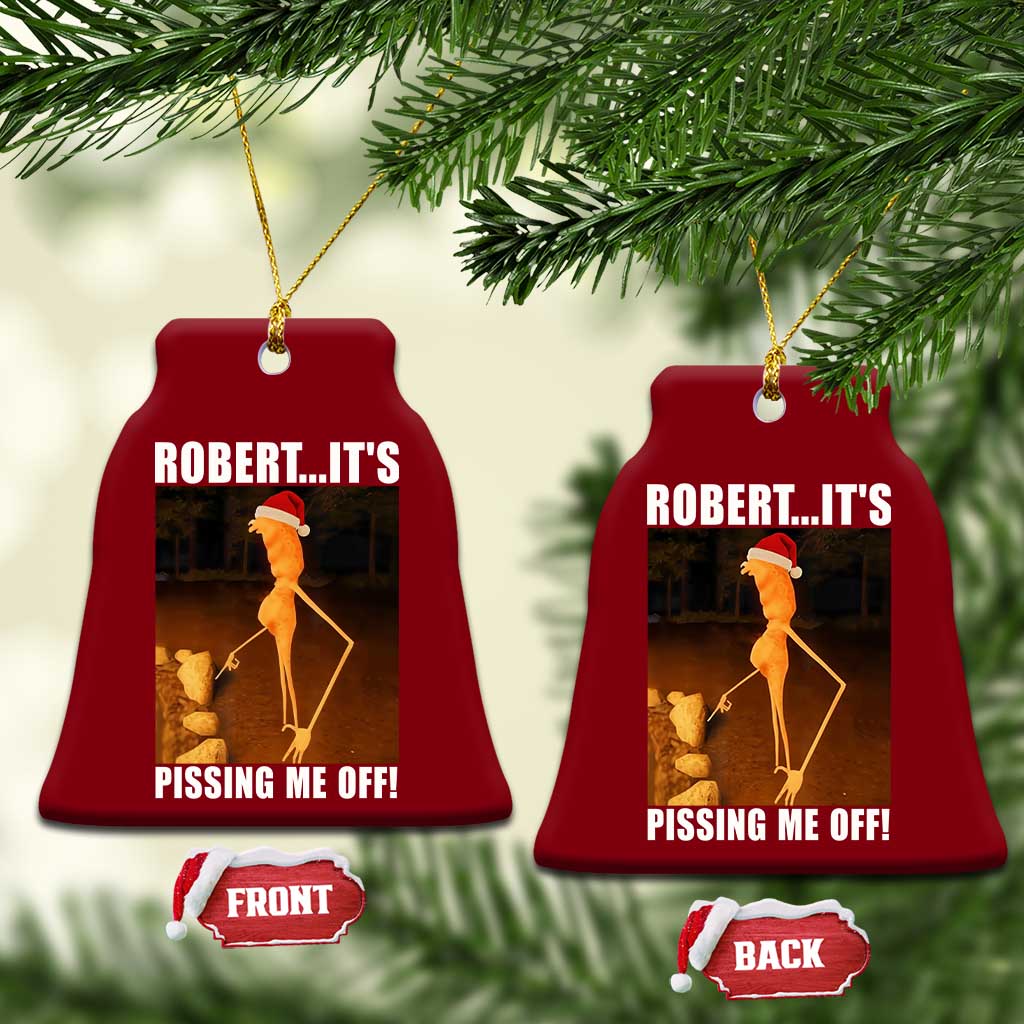 Marcus The Worm Christmas Ceramic Ornament Robert Its Pissing Me Off Xmas Meme - Wonder Print Shop