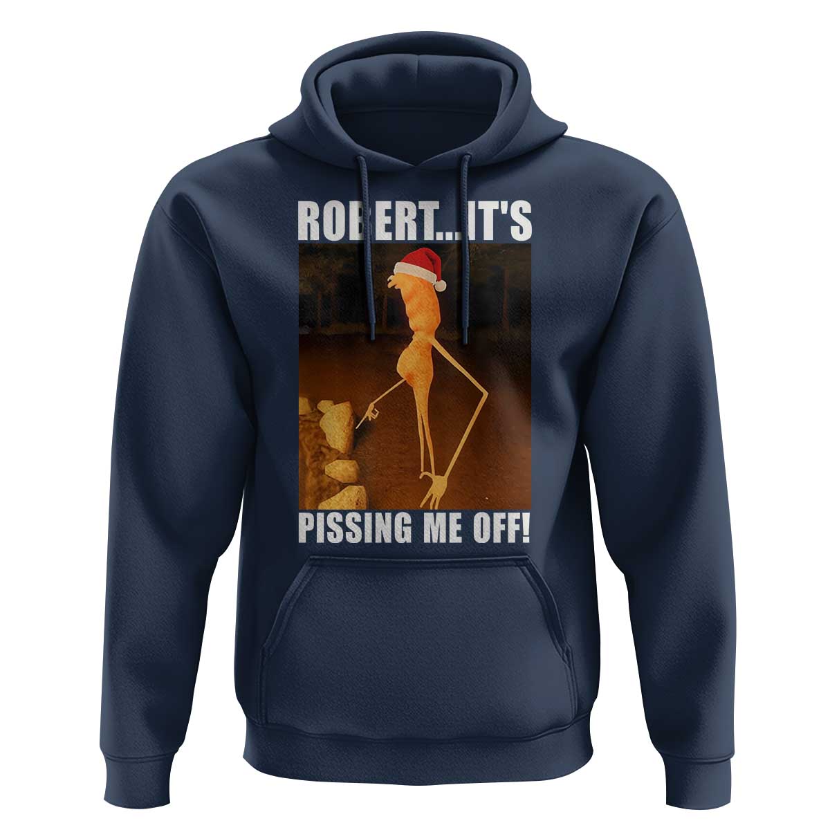 Marcus The Worm Christmas Hoodie Robert Its Pissing Me Off Xmas Meme - Wonder Print Shop