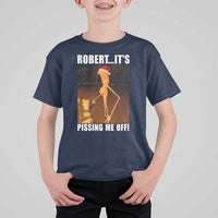Marcus The Worm Christmas T Shirt For Kid Robert Its Pissing Me Off Xmas Meme - Wonder Print Shop