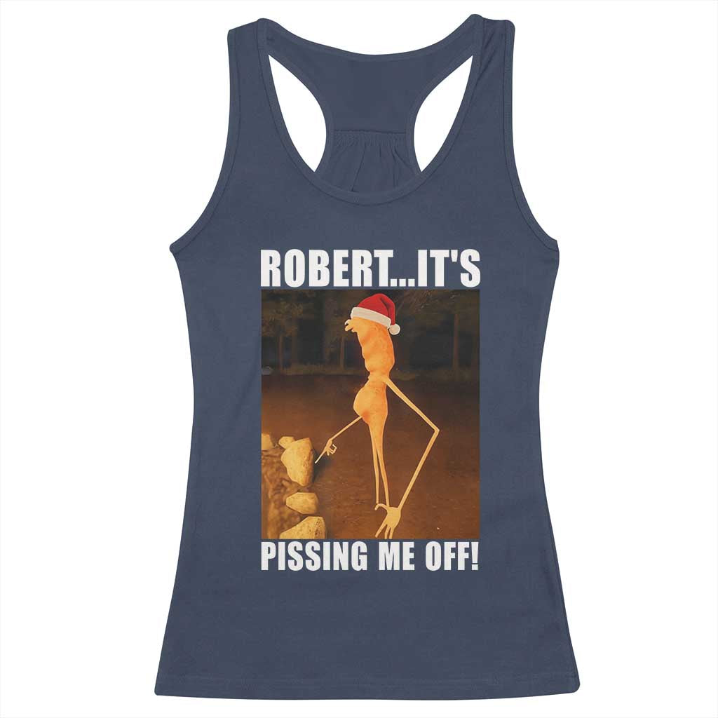 Marcus The Worm Christmas Racerback Tank Top Robert Its Pissing Me Off Xmas Meme - Wonder Print Shop