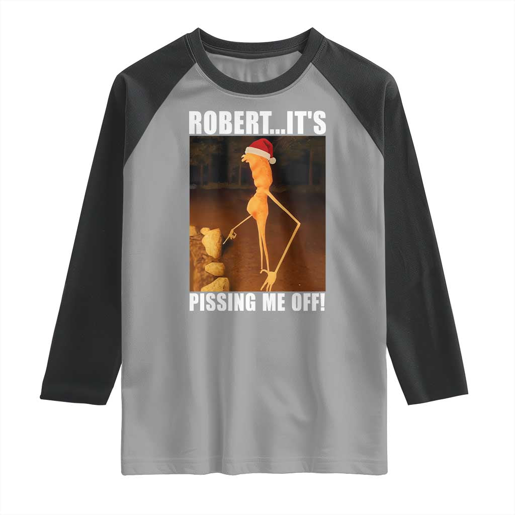 Marcus The Worm Christmas Raglan Shirt Robert Its Pissing Me Off Xmas Meme - Wonder Print Shop
