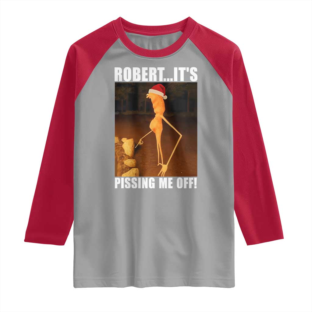 Marcus The Worm Christmas Raglan Shirt Robert Its Pissing Me Off Xmas Meme - Wonder Print Shop
