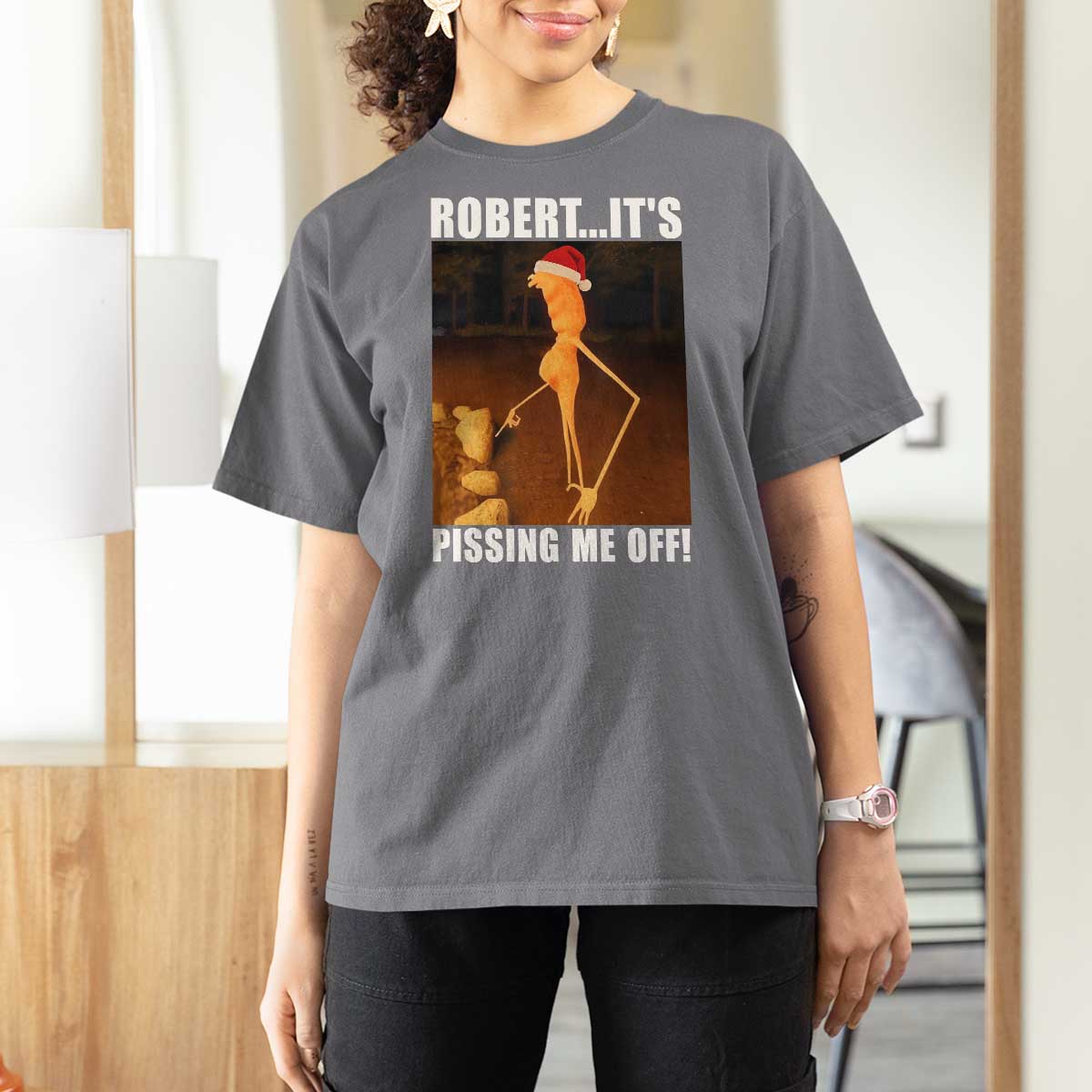 Marcus The Worm Christmas T Shirt For Women Robert Its Pissing Me Off Xmas Meme - Wonder Print Shop