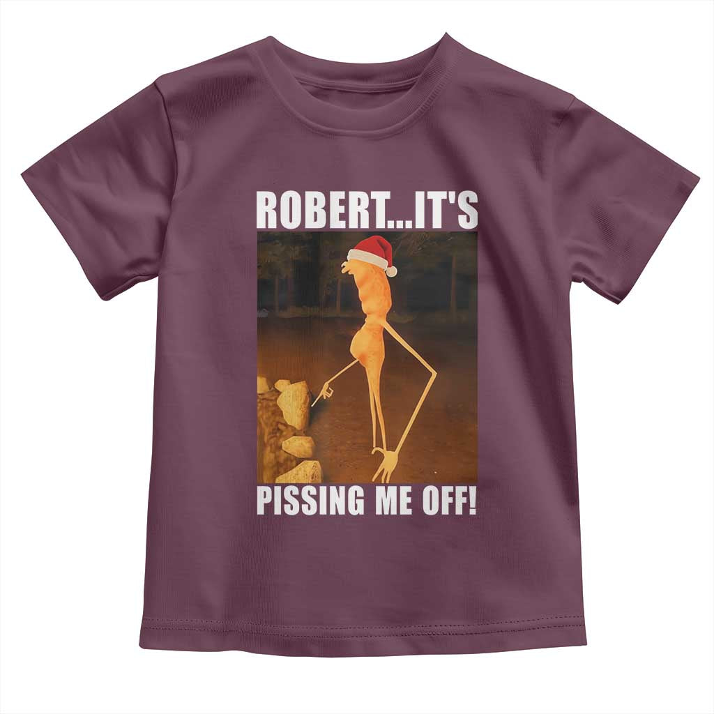 Marcus The Worm Christmas Toddler T Shirt Robert Its Pissing Me Off Xmas Meme - Wonder Print Shop
