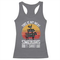 BBQ Racerback Tank Top Smoker Themed Retro Vintage My Meat Smoking