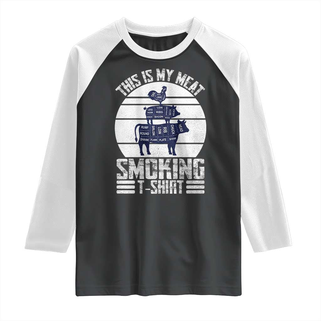 BBQ Raglan Shirt Retro This Is My Meat Smoking Barbeque Dad