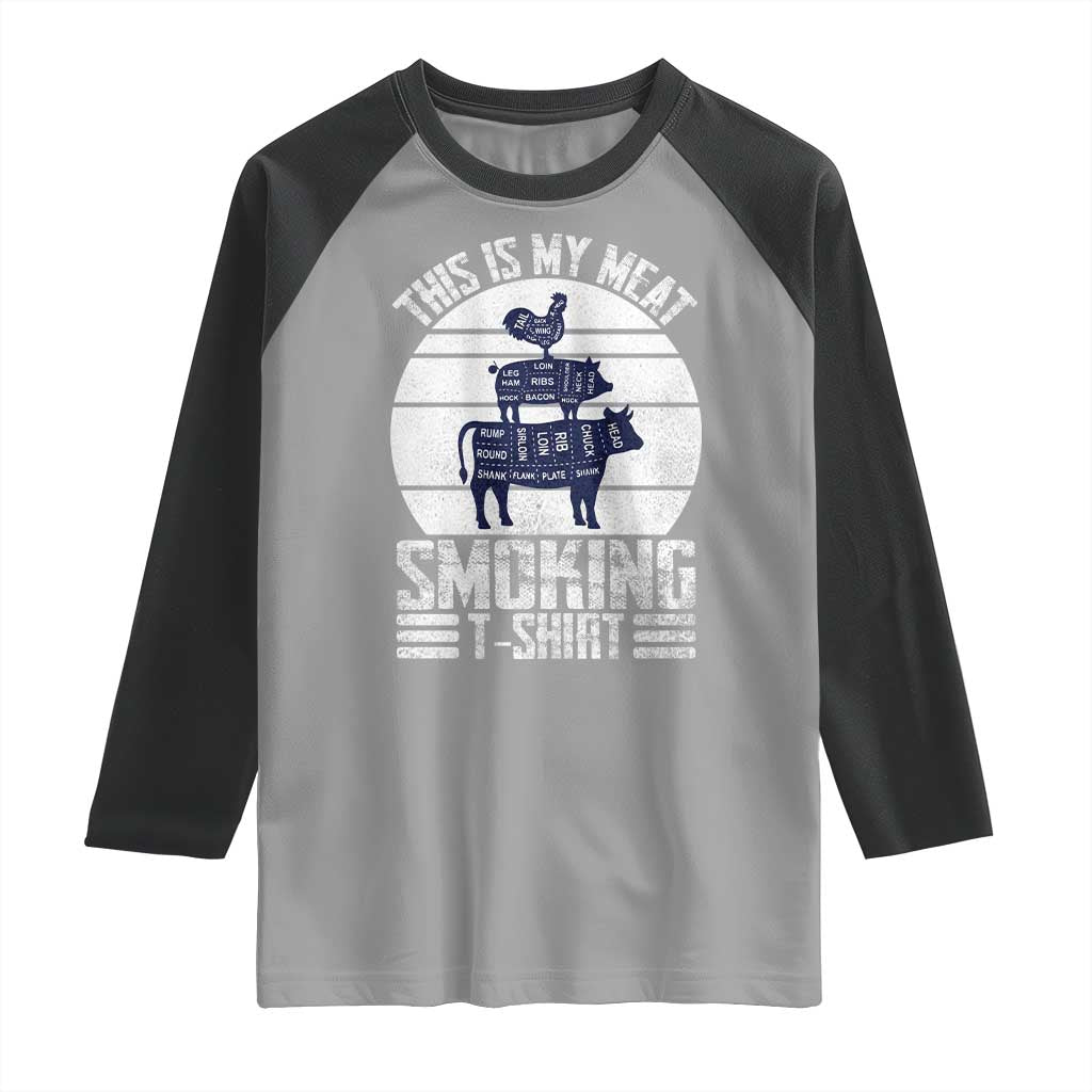 BBQ Raglan Shirt Retro This Is My Meat Smoking Barbeque Dad