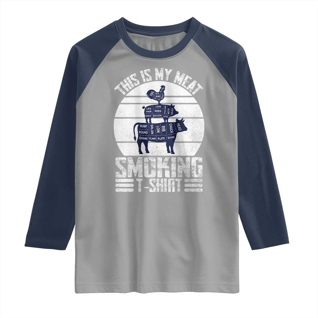 BBQ Raglan Shirt Retro This Is My Meat Smoking Barbeque Dad