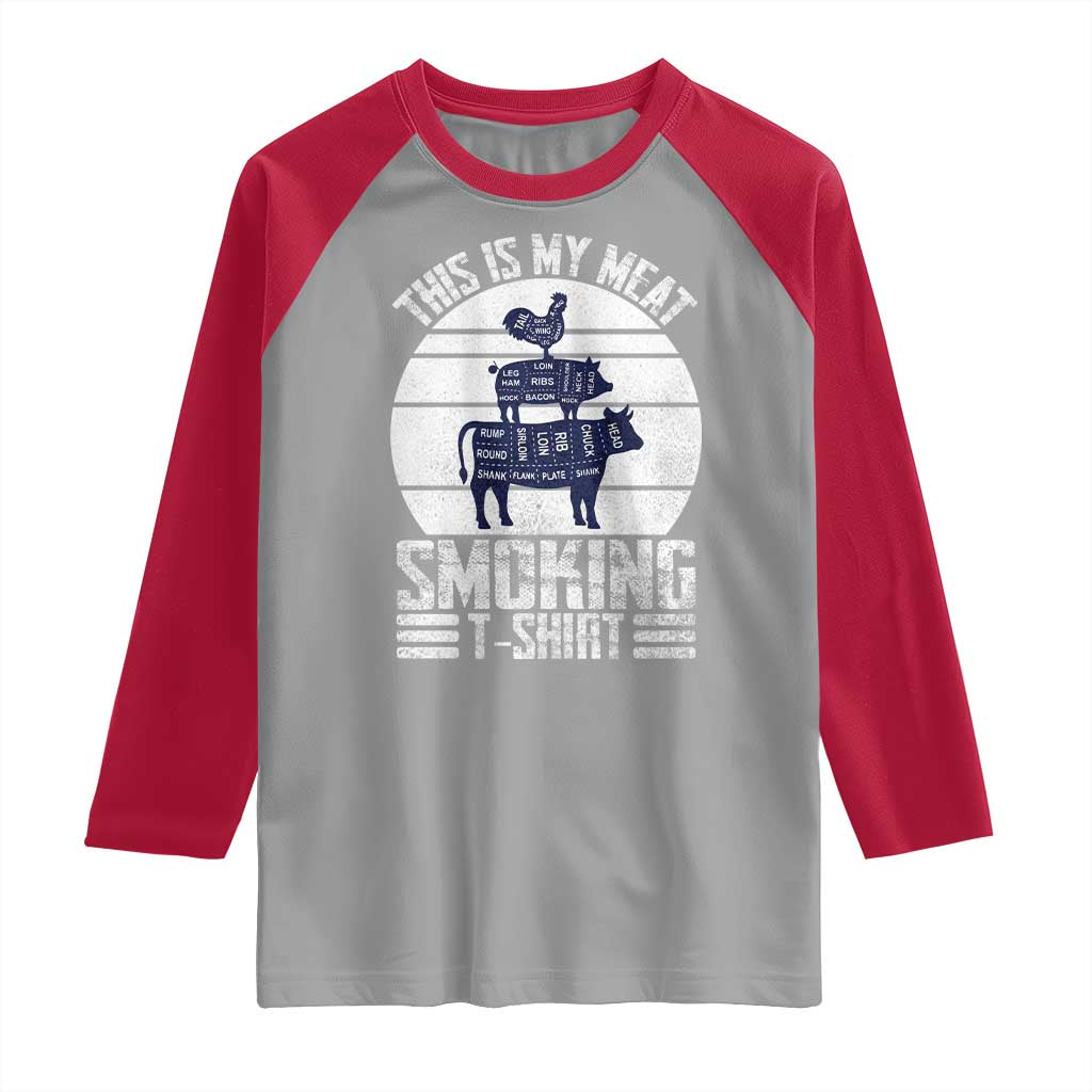 BBQ Raglan Shirt Retro This Is My Meat Smoking Barbeque Dad
