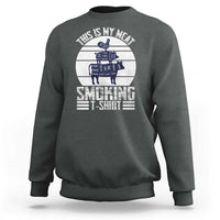 BBQ Sweatshirt Retro This Is My Meat Smoking Barbeque Dad - Wonder Print Shop