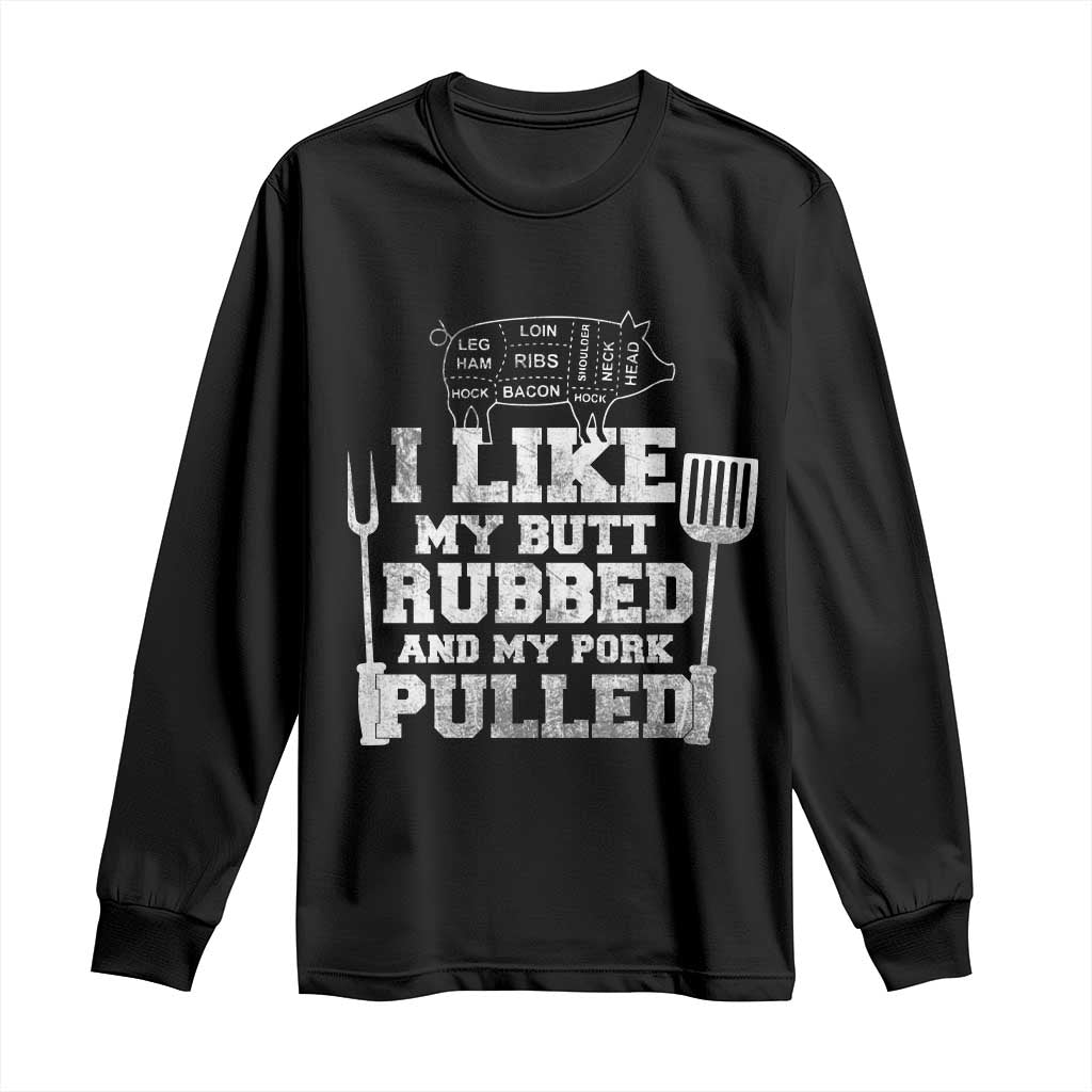 Funny BBQ Long Sleeve Shirt Hilarious Grill Chef Grilling Gift Pork Rub Smoking Meat Smoker