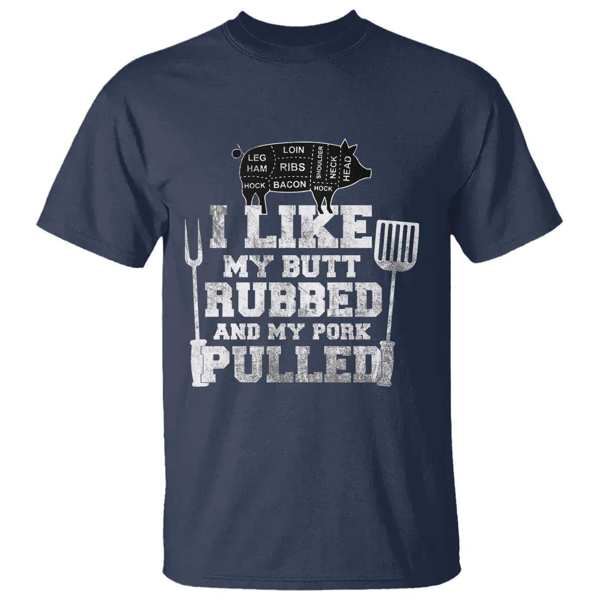 Funny BBQ T Shirt Hilarious Grill Chef Grilling Gift Pork Rub Smoking Meat Smoker - Wonder Print Shop