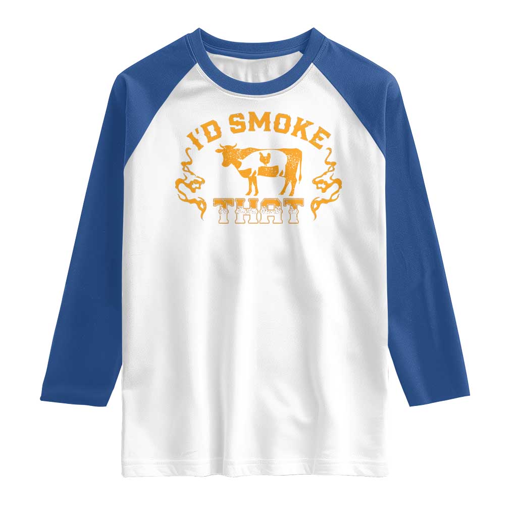 Funny BBQ Raglan Shirt I'd Smoke That Chef Butcher Cook BBQ
