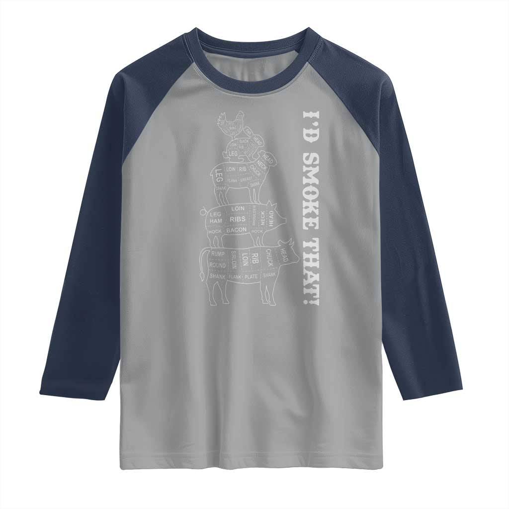 Funny BBQ Raglan Shirt I'd Smoke That