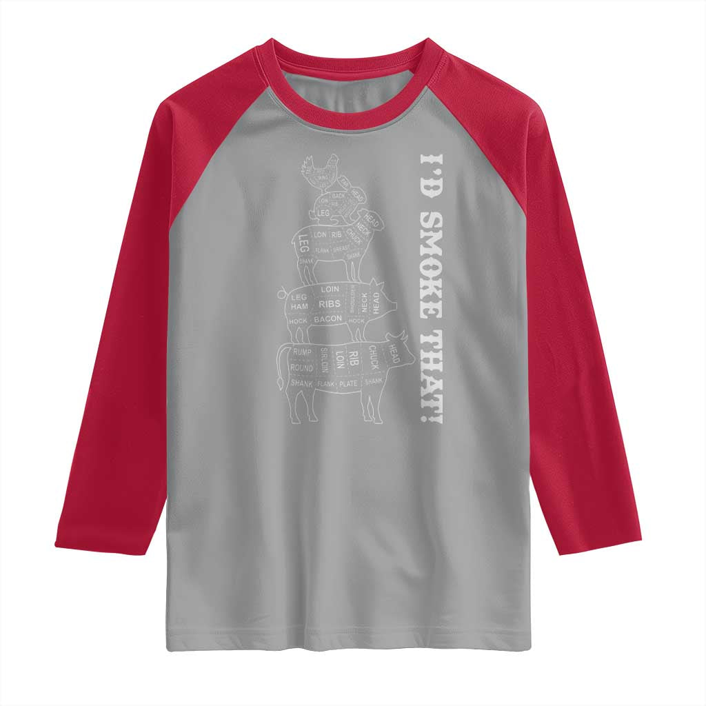 Funny BBQ Raglan Shirt I'd Smoke That