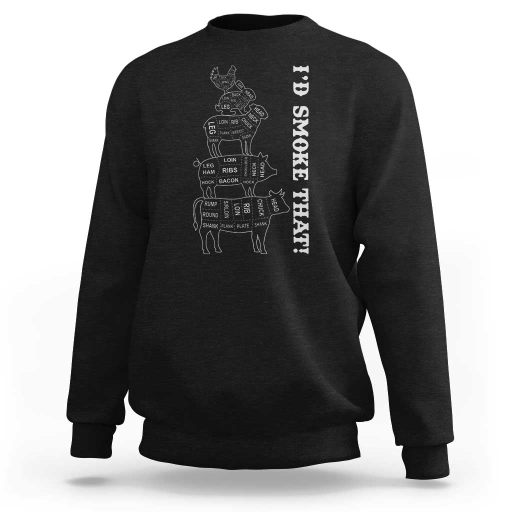 Funny BBQ Sweatshirt I'd Smoke That - Wonder Print Shop