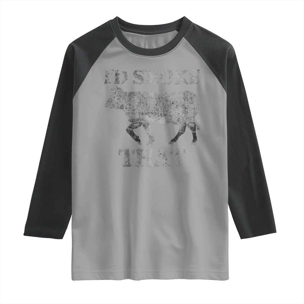 Funny BBQ Raglan Shirt Chef Butcher Cook BBQ I'd Smoke That Cow Beef