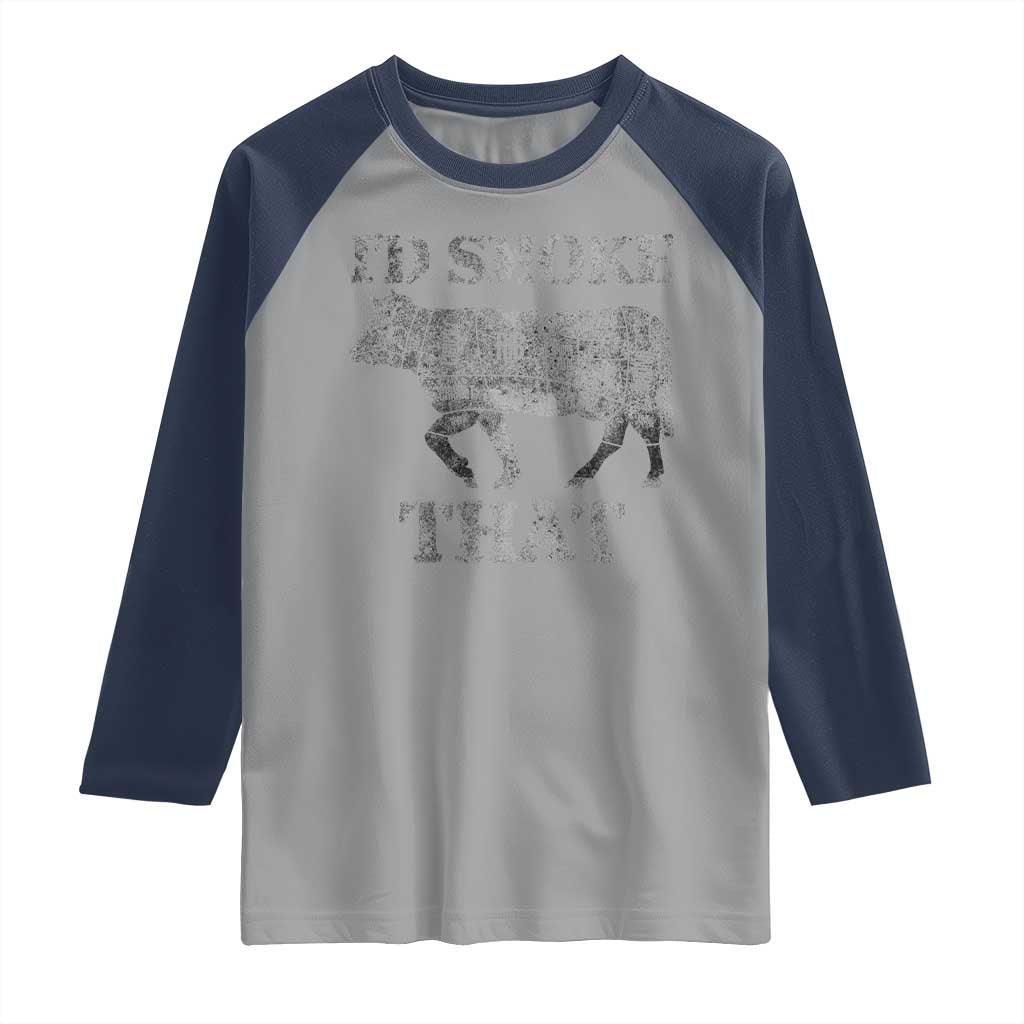 Funny BBQ Raglan Shirt Chef Butcher Cook BBQ I'd Smoke That Cow Beef