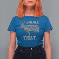 Funny BBQ T Shirt For Women Chef Butcher Cook BBQ I'd Smoke That Cow Beef - Wonder Print Shop