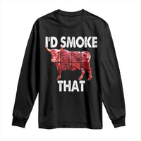 Funny BBQ Long Sleeve Shirt I'd Smoke That Cow Beef Chef Butcher Cook