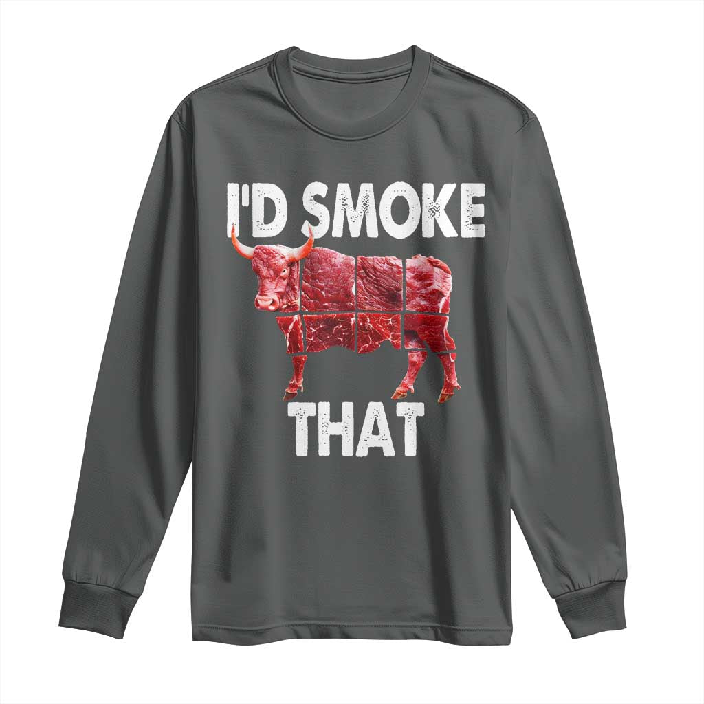 Funny BBQ Long Sleeve Shirt I'd Smoke That Cow Beef Chef Butcher Cook