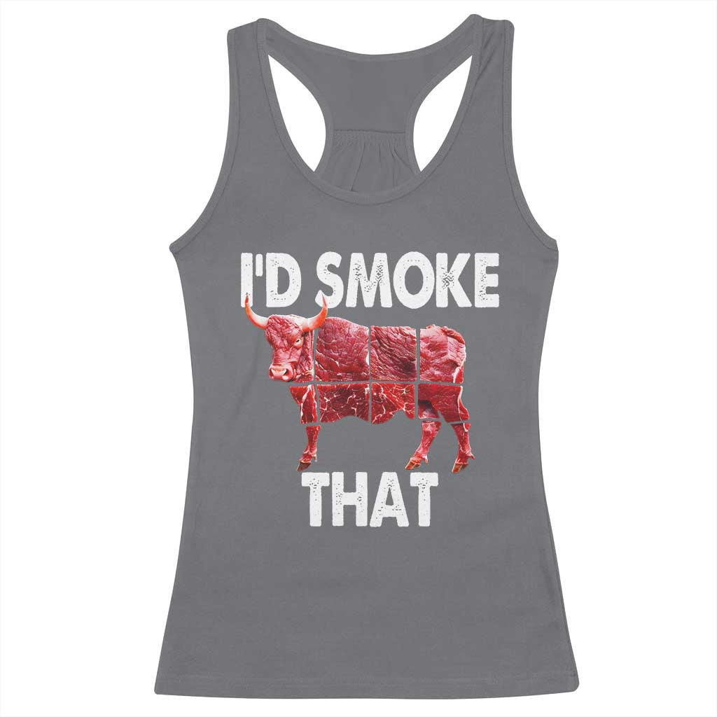 Funny BBQ Racerback Tank Top I'd Smoke That Cow Beef Chef Butcher Cook