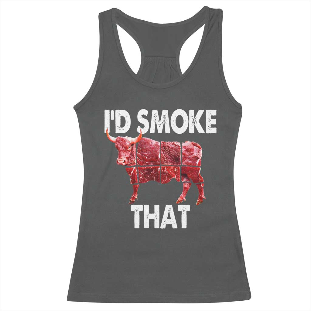 Funny BBQ Racerback Tank Top I'd Smoke That Cow Beef Chef Butcher Cook