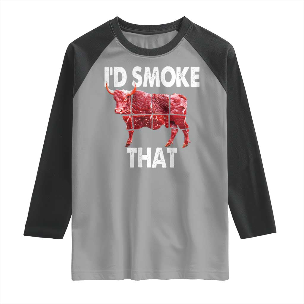 Funny BBQ Raglan Shirt I'd Smoke That Cow Beef Chef Butcher Cook