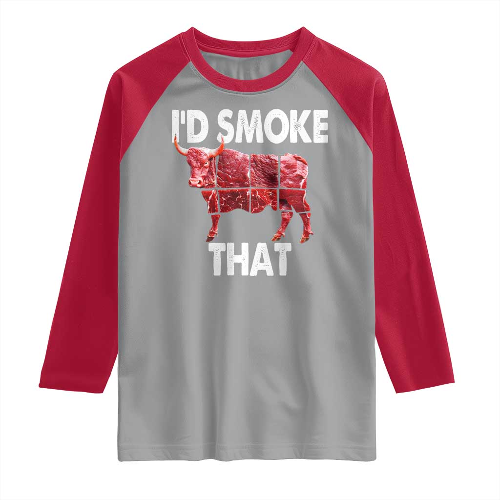 Funny BBQ Raglan Shirt I'd Smoke That Cow Beef Chef Butcher Cook