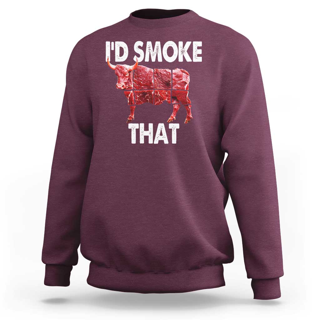 Funny BBQ Sweatshirt I'd Smoke That Cow Beef Chef Butcher Cook - Wonder Print Shop