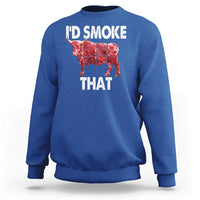 Funny BBQ Sweatshirt I'd Smoke That Cow Beef Chef Butcher Cook - Wonder Print Shop