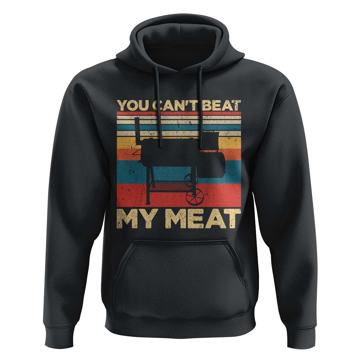 Funny BBQ Hoodie You Can't Beat My Meat Dad Grill Gift