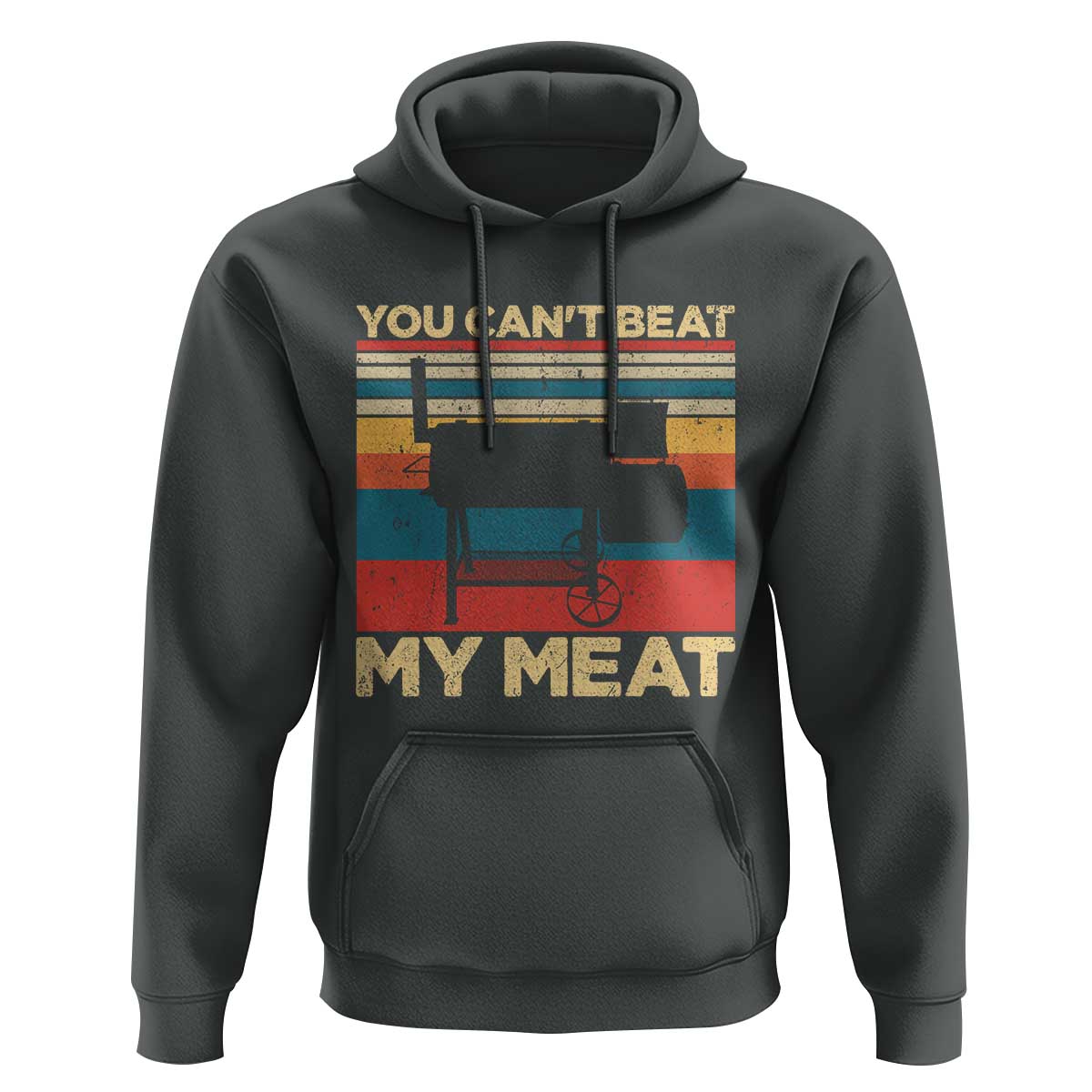 Funny BBQ Hoodie You Can't Beat My Meat Dad Grill Gift