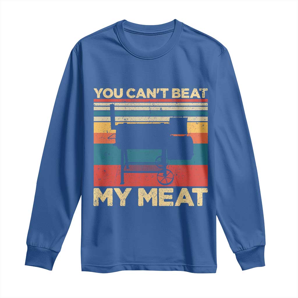 Funny BBQ Long Sleeve Shirt You Can't Beat My Meat Dad Grill Gift