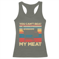 Funny BBQ Racerback Tank Top You Can't Beat My Meat Dad Grill Gift