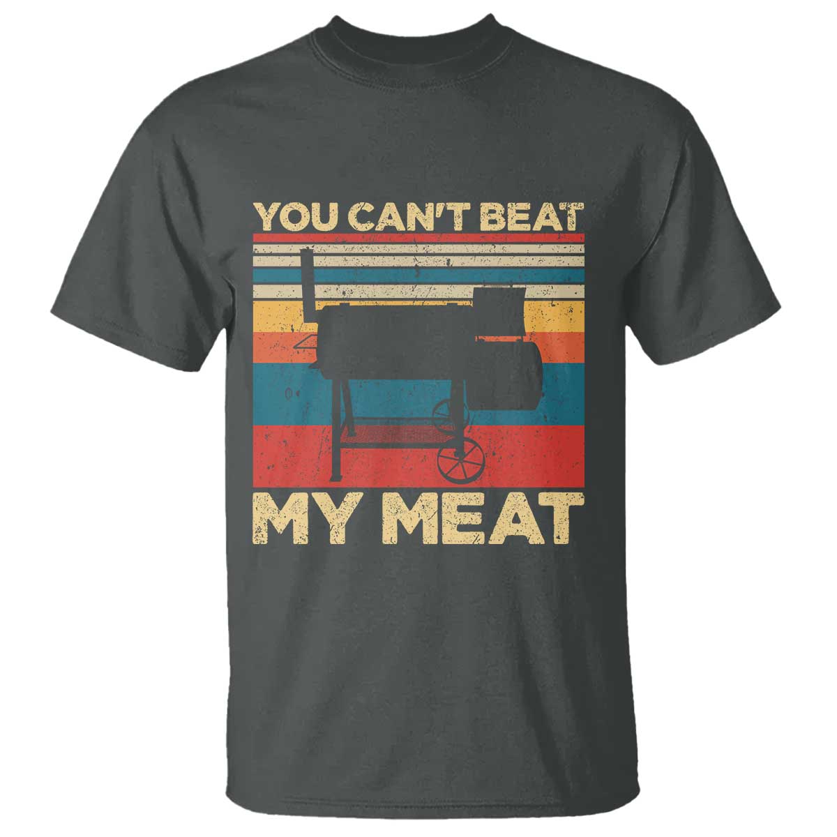 Funny BBQ T Shirt You Can't Beat My Meat Dad Grill Gift - Wonder Print Shop