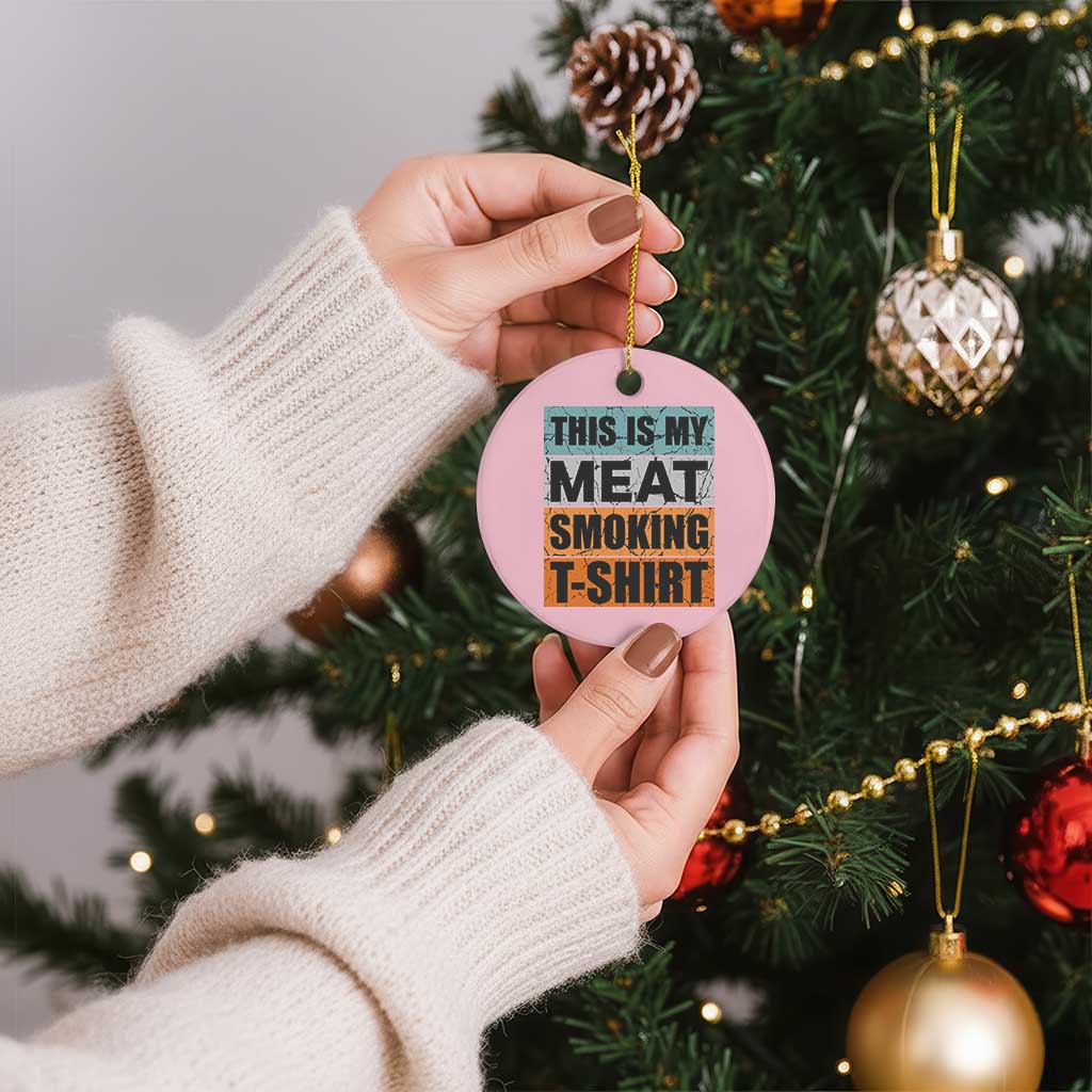 Retro BBQ Smoker This is My Meat Smoking Ceramic Ornament - Wonder Print Shop