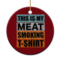 Retro BBQ Smoker This is My Meat Smoking Ceramic Ornament - Wonder Print Shop