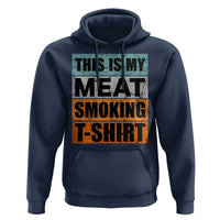 Retro BBQ Smoker This is My Meat Smoking Hoodie - Wonder Print Shop