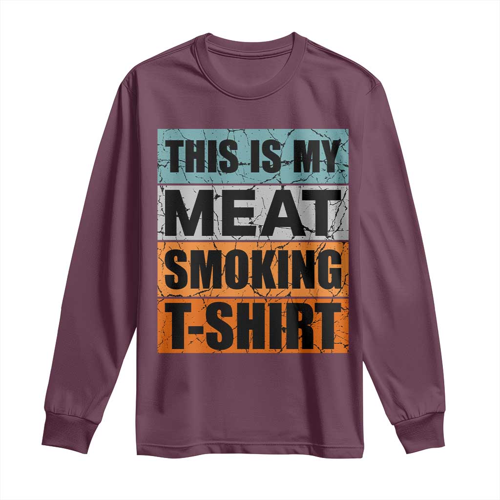 Retro BBQ Smoker This is My Meat Smoking Long Sleeve Shirt - Wonder Print Shop