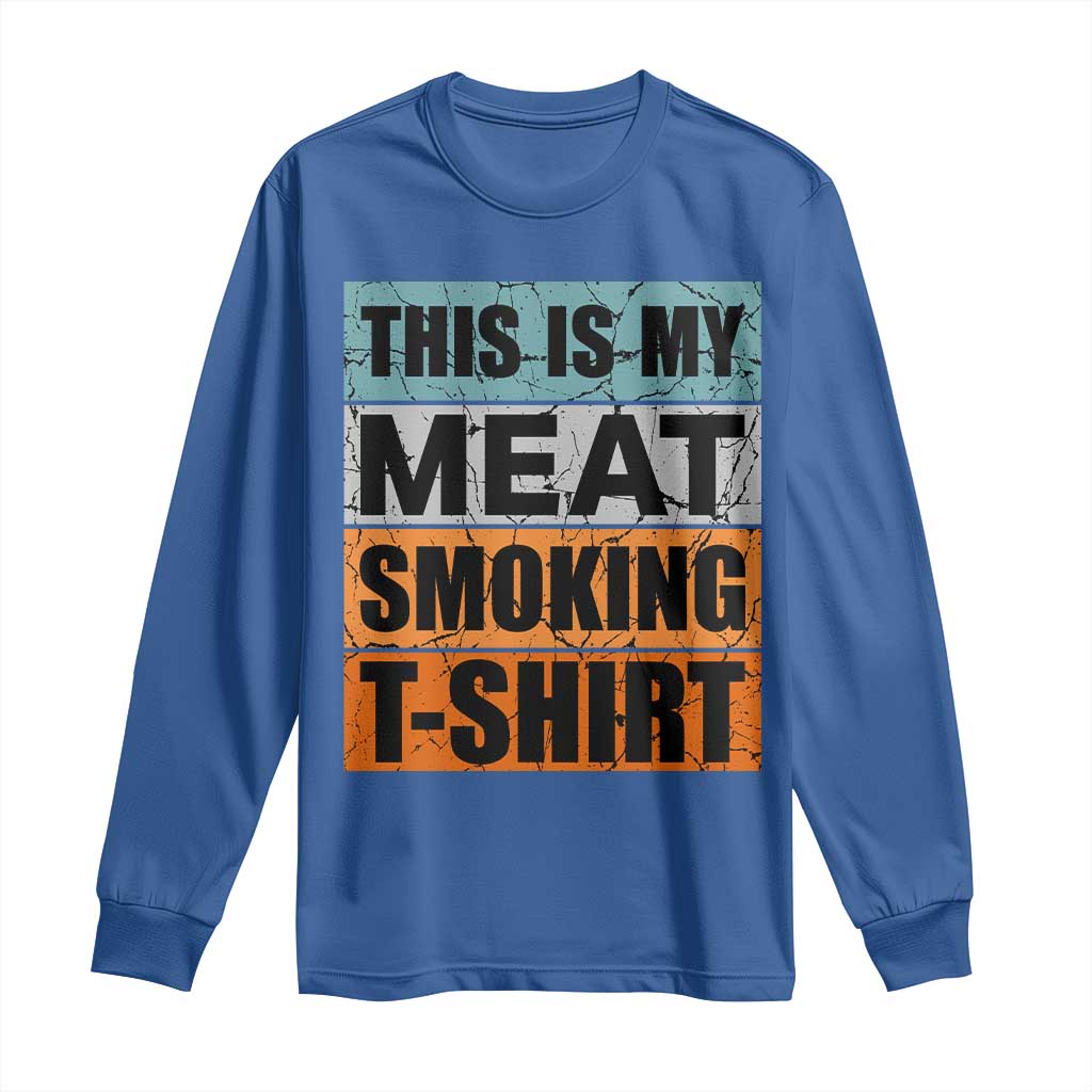 Retro BBQ Smoker This is My Meat Smoking Long Sleeve Shirt - Wonder Print Shop