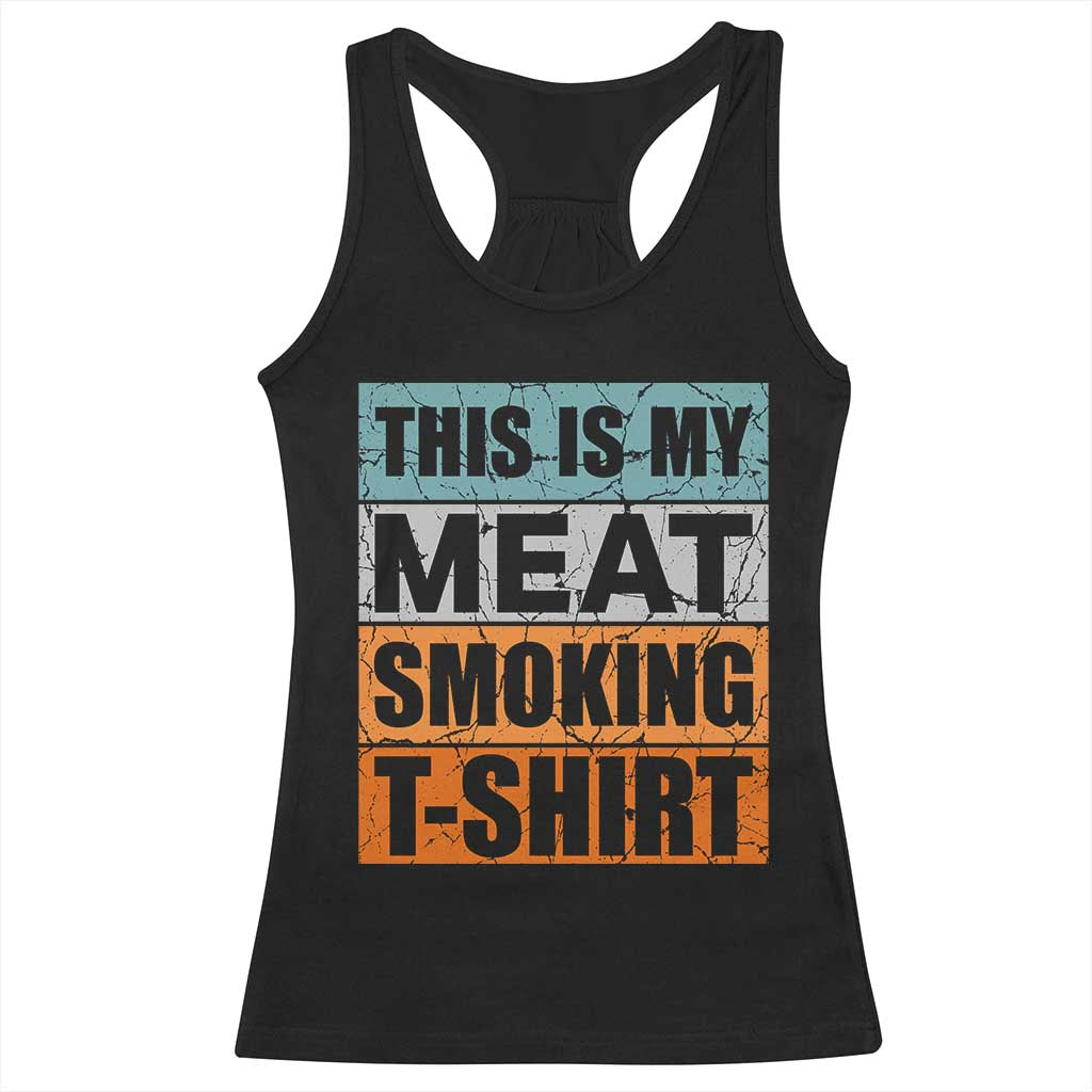 Retro BBQ Smoker This is My Meat Smoking Racerback Tank Top - Wonder Print Shop