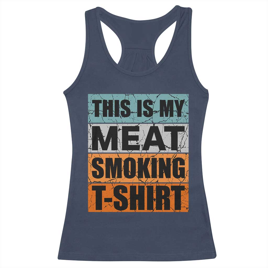 Retro BBQ Smoker This is My Meat Smoking Racerback Tank Top - Wonder Print Shop