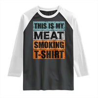 Retro BBQ Smoker This is My Meat Smoking Raglan Shirt - Wonder Print Shop