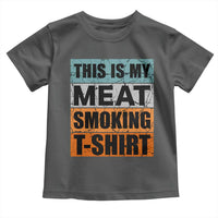 Retro BBQ Smoker This is My Meat Smoking Toddler T Shirt - Wonder Print Shop