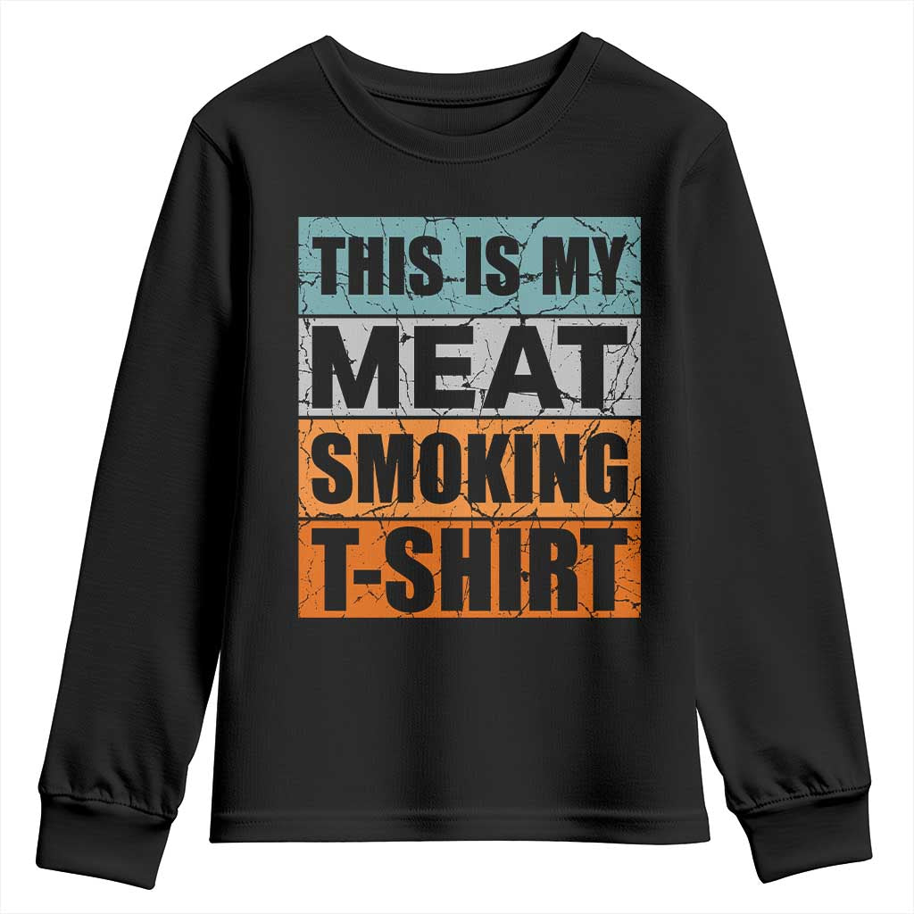 Retro BBQ Smoker This is My Meat Smoking Youth Sweatshirt - Wonder Print Shop