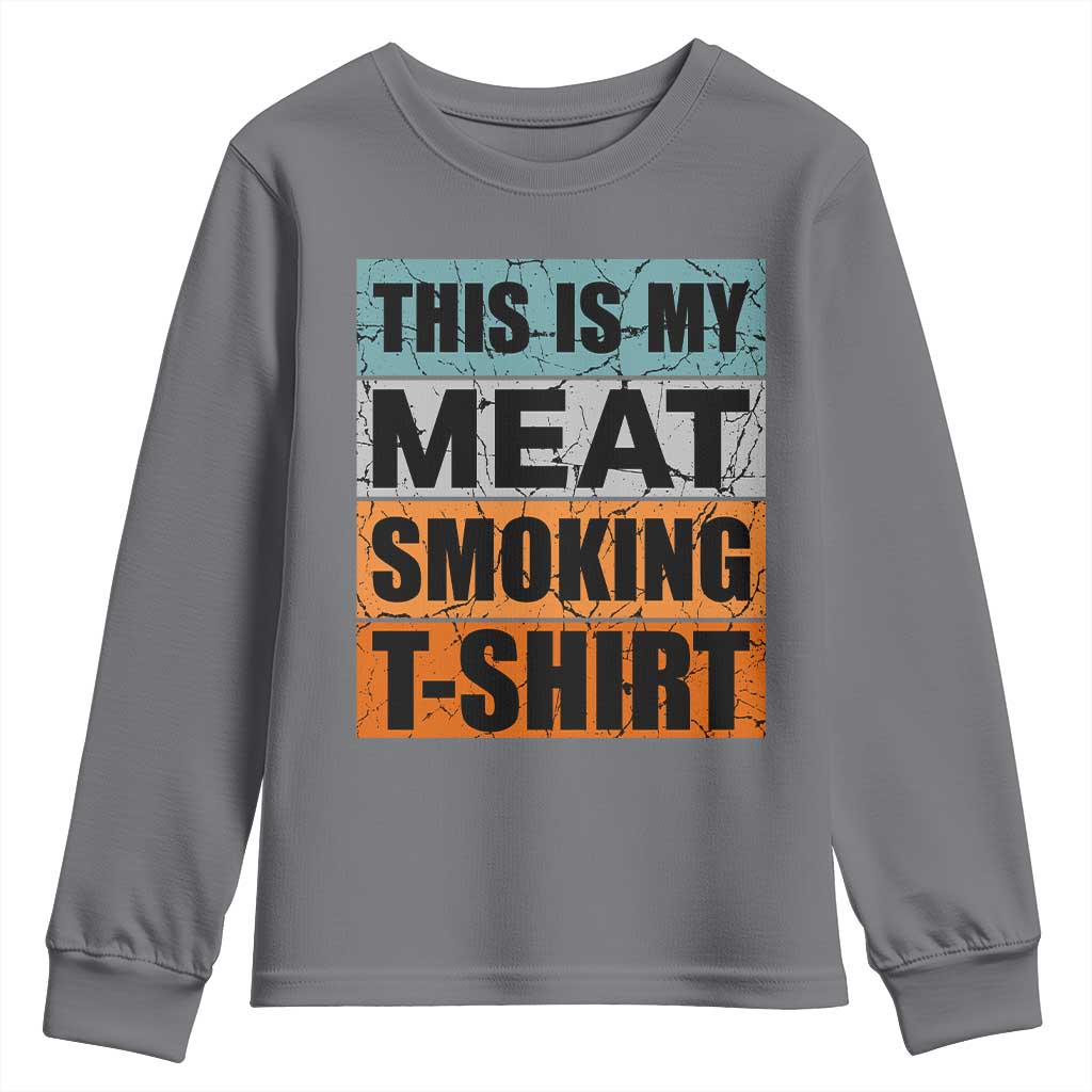 Retro BBQ Smoker This is My Meat Smoking Youth Sweatshirt - Wonder Print Shop