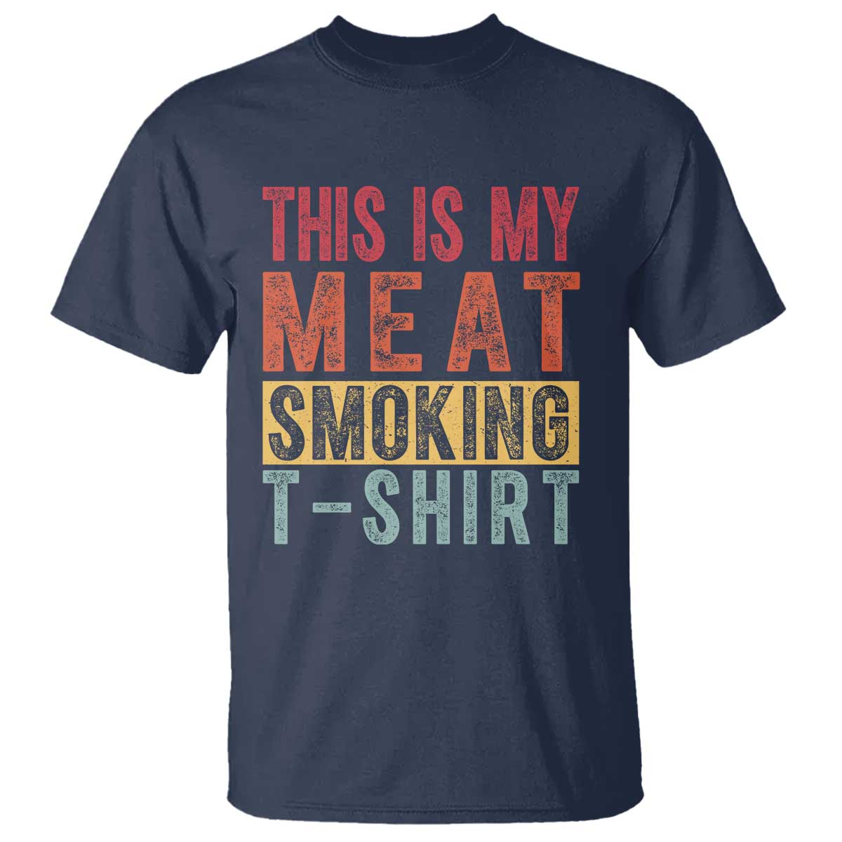Vintage BBQ This Is My Meat Smoking T Shirt - Wonder Print Shop