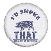 BBQ Spare Tire Cover I'd Smoke That Straight Up Southern Pork Cuts Grilling