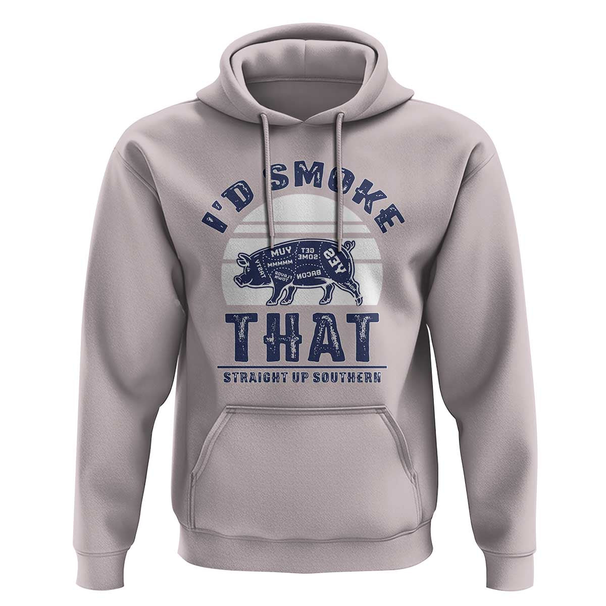 BBQ Hoodie I'd Smoke That Straight Up Southern Pork Cuts Grilling